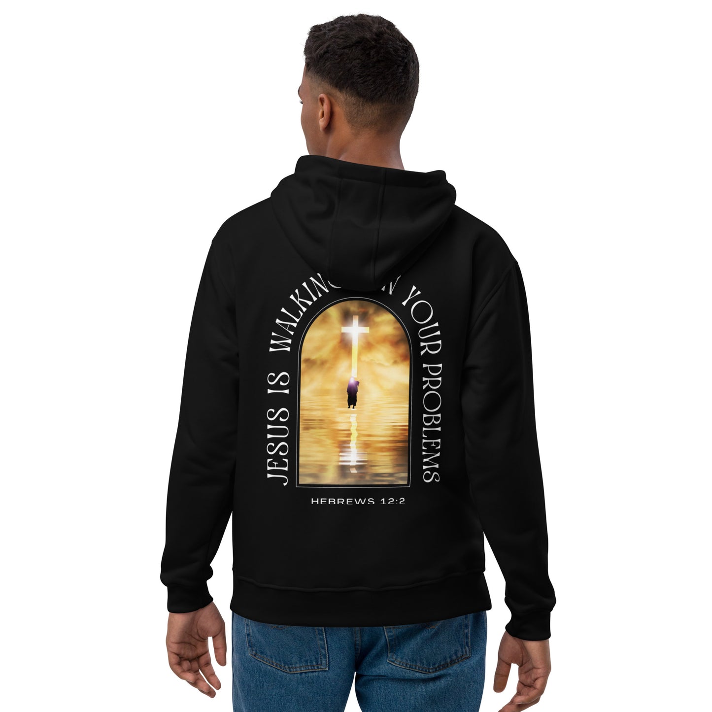 Jesus Is Walking On Your Problems (Black) Premium eco hoodie